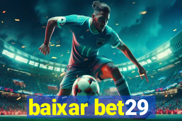 baixar bet29